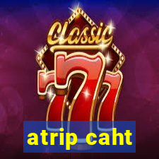 atrip caht